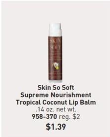 Avon - Skin So Soft Supreme Nourishment Tropical Coconut Lip Balm offers at $1.39 in Avon