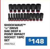 Shockwave - 1/2" Drive Sae Deep 6 Point Impact Socket 19pc Set offers at $148 in Burson Auto Parts