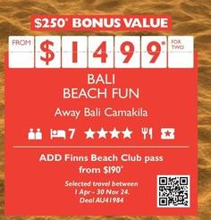 Bali Beach Fun offers at $1499 in Flight Centre