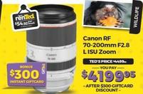 Canon - Rf 70-200mm F2.8 L Isu Zoom offers at $4499.95 in Ted's Cameras