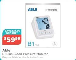 Able - B1 Plus Blood Pressure Monitor offers at $59.99 in Your Local Pharmacy