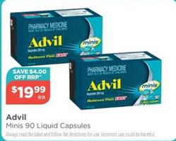 Advil - Minis 90 Liquid Capsules offers at $19.99 in Your Local Pharmacy