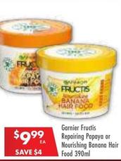 Garnier - Fructis Repairing Papaya Or Nourishing Banana Hair Food 390ml offers at $9.99 in Pharmacy 4 Less