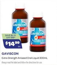 Gaviscon - Extra Strength Aniseed Oral Liquid 300ml offers at $14.99 in Health Save