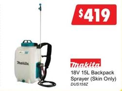 Makita - 18v 15l Backpack Sprayer (skin Only) offers at $419 in United Tools