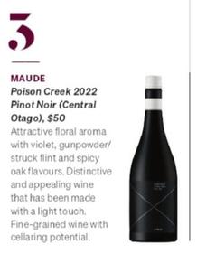 Maude - Poison Creek 2022 Pinot Noir (central Otago) offers at $50 in Air New Zealand
