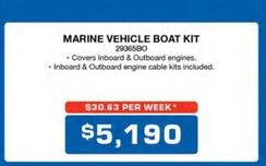Marine Vehicle Boat Kit offers at $5190 in Burson Auto Parts