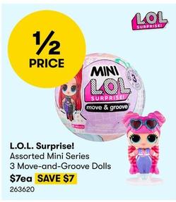 L.o.l. Surprise! - Assorted Mini Series 3 Move-and-groove Dolls offers at $7 in BIG W