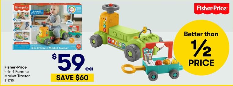 Fisher Price - 4-in-1 Farm to Market Tractor offers at $59 in BIG W