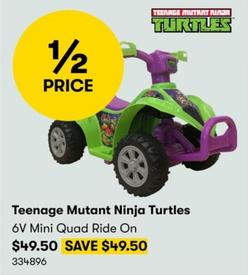 Teenage Mutant Ninja Turtles - 6V Mini Quad Ride On offers at $49.5 in BIG W