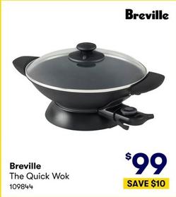 Breville - The Quick Wok offers at $99 in BIG W