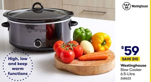 Westinghouse - Slow Cooker 6.5-Litre  offers at $59 in BIG W