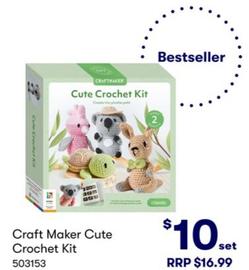Craft Maker - Cute Crochet Kit offers at $10 in BIG W