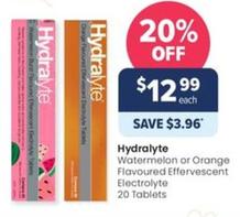 Hydralyte - Watermelon Or Orange Flavoured Effervescent Electrolyte 20 Tablets offers at $12.99 in Advantage Pharmacy