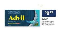 Advil - Liquid Caps 40 Capsules offers at $9.49 in Advantage Pharmacy