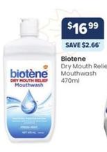 Biotene - Dry Mouth Relief Mouthwash 470ml offers at $16.99 in Advantage Pharmacy