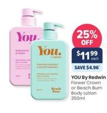 Redwin - You By Flower Crown Or Beach Bum Body Lotion 350ml offers at $11.99 in Advantage Pharmacy