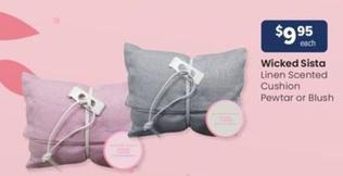 Wicked Sista - Linen Scented Cushion Pewtar Or Blush offers at $9.95 in Advantage Pharmacy