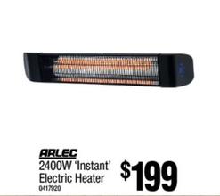 Arlec - 2400w 'instant' Electric Heater offers at $199 in Bunnings Warehouse
