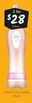 Chemin - Des Sables Rosé offers at $28 in Cellarbrations