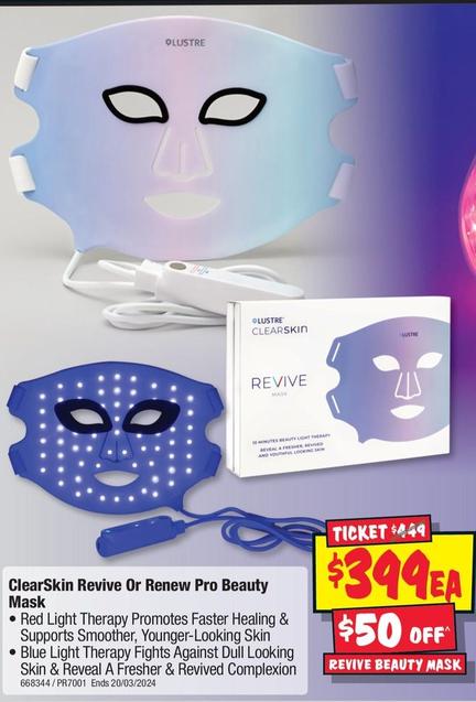 Lustre - Clearskin Revive Or Renew Pro Beauty Mask offers at $399 in JB Hi Fi
