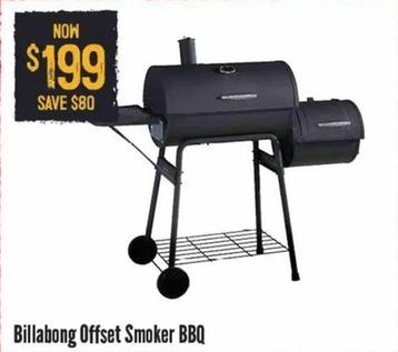 Billabong Offset Smoker Bbq offers at $199 in Barbeques Galore