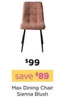 Max Dining Chair Sienna Blush offers at $99 in Early Settler