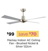 Mackay Indoor Ac Ceiling Fan Brushed Nickel & Silver 122cm offers at $99 in Early Settler