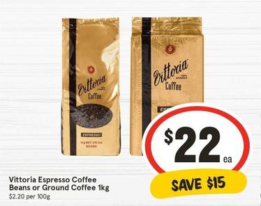 Vittoria - Espresso Coffee Beans Or Ground Coffee 1kg offers at $22 in IGA