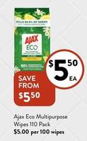 Ajax - Eco Multipurpose Wipes 110 Pack offers at $5.5 in Foodworks