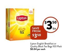 Lipton - English Breakfast Or Quality Black Tea Bags 100 Pack offers at $3.5 in Foodworks