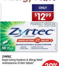 Zyrtec - Rapid Acting Hayfever & Allergy Relief Antihistamine 10 Mini Tablets offers at $12.99 in Alliance Pharmacy