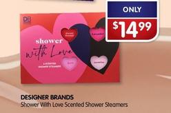 Designer Brands - Shower With Love Scented Shower Steamers offers at $14.99 in Alliance Pharmacy