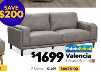 Fabric Select - Valencia 3 Seater Sofa offers at $1699 in ComfortStyle Furniture & Bedding