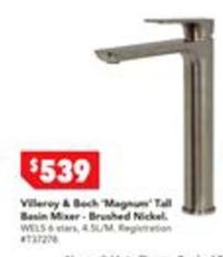 Villeroy & Boch - Magnum Vessel Basin Mixer Brushed Nickel offers at $539 in Harvey Norman