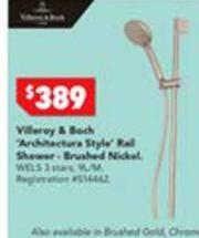 Villeroy & Boch - "Architecture Style' Rail Shower-Brushed Nickel offers at $389 in Harvey Norman