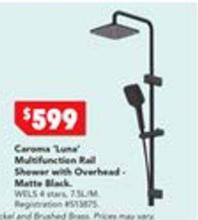 Caroma - Luna Multifunction Rail Shower With Overhead Black offers at $599 in Harvey Norman