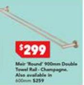 Meir - Round 900mm Double Towel Rail Champagne offers at $299 in Harvey Norman
