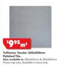 Tuffstone - Smoke 600x600mm Polished Tile offers at $9.95 in Harvey Norman