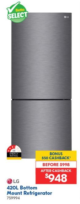 Lg - 420l Bottom Mount Refrigerator offers at $948 in Betta