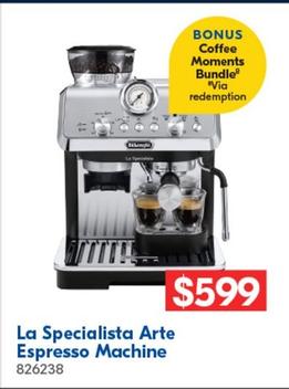 Delonghi - La Specialista Arte Espresso Machine offers at $599 in Betta