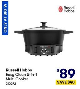 Russell Hobbs - Easy Clean 5-in-1 Multi Cooker offers at $89 in BIG W