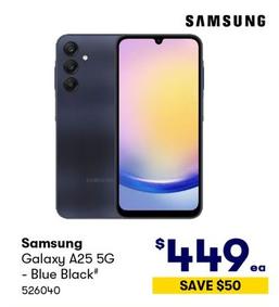 Samsung - Galaxy A25 5G - Blue Black offers at $449 in BIG W