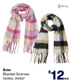 &me - Blanket Scarves offers at $12 in BIG W
