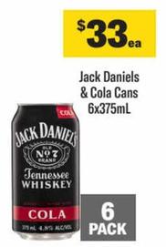Jack Daniels - & Cola Cans 6x375ml offers at $33 in Liquorland