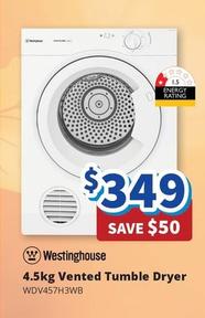 Westinghouse - - 4.5kg Vented Tumble Dryer offers at $349 in Bi-Rite
