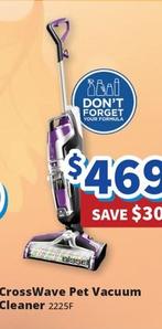 Bissell - Crosswave Pet Vacuum Cleaner offers at $469 in Bi-Rite