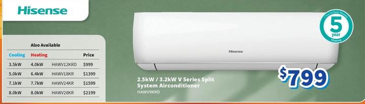 Hisense - 2.5kw / 3.2kw V Series Split System Airconditioner offers at $799 in Bi-Rite