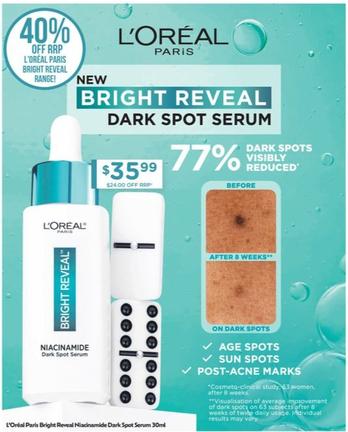 L'oreal - Paris Bright Reveal Niacinamide Dark Spot Serum 30ml offers at $35.99 in Chemist Warehouse