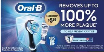 Oral B - Dental Science Daily Protection Toothpaste 95g offers at $5.99 in Chemist Warehouse